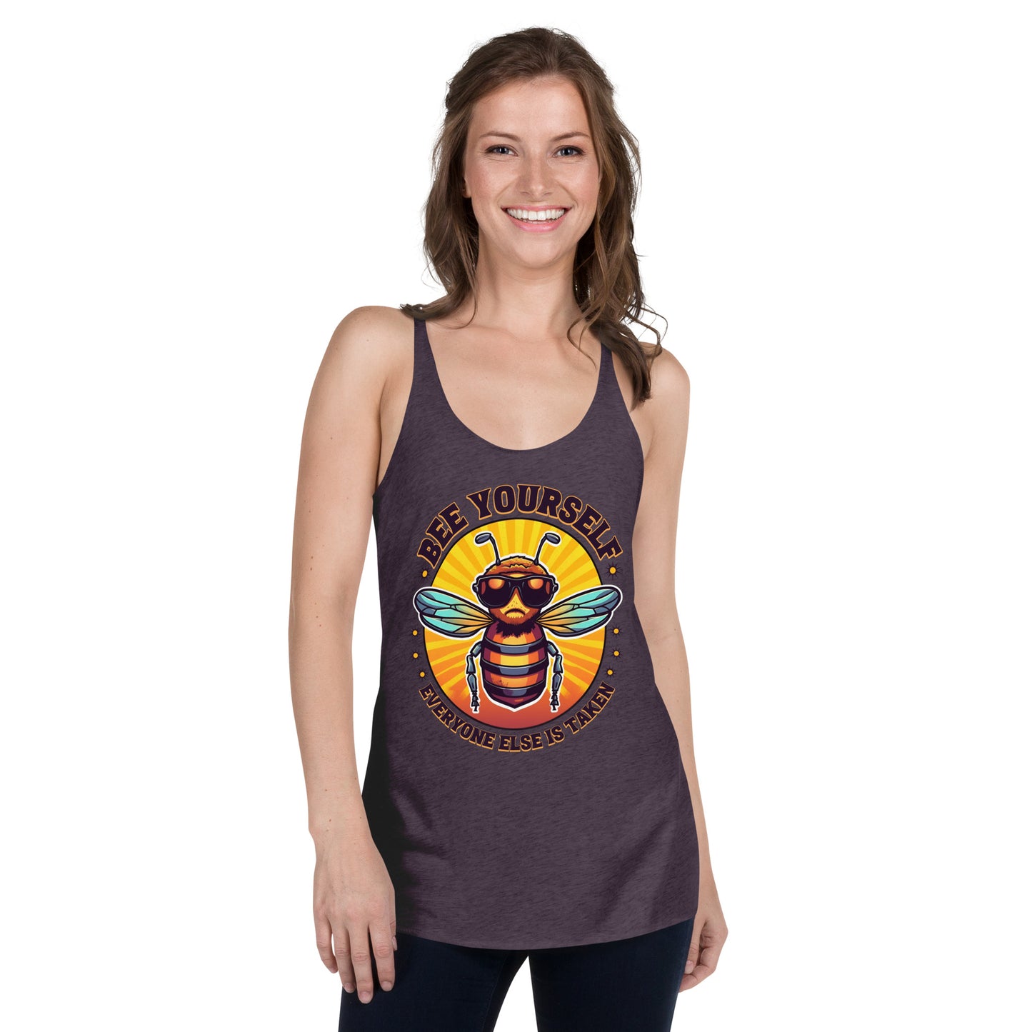 Bee Yourself Everyone Else Is Taken Women's Racerback Tank