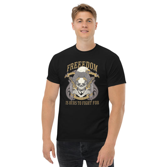 Freedom is Ours To Fight For Men's Classic Tee