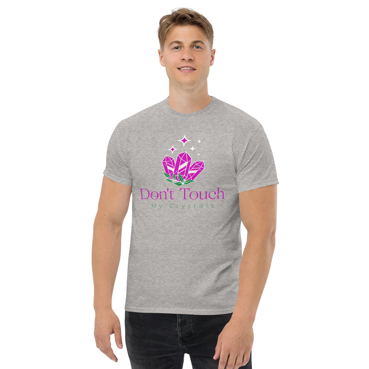 Don’t Touch My Crystals Men's Classic Tee