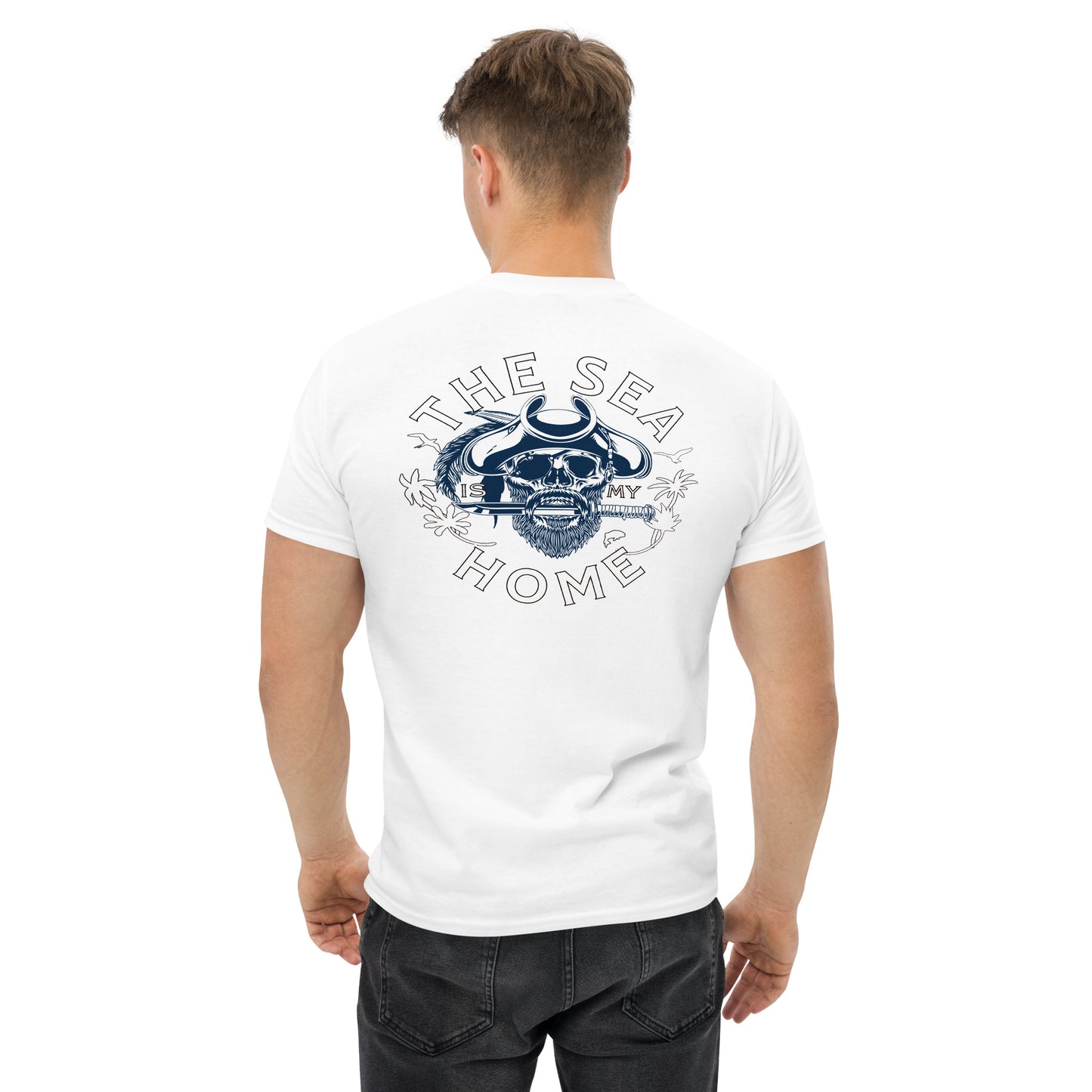 The Sea is My Home Pirate Men's Classic Tee