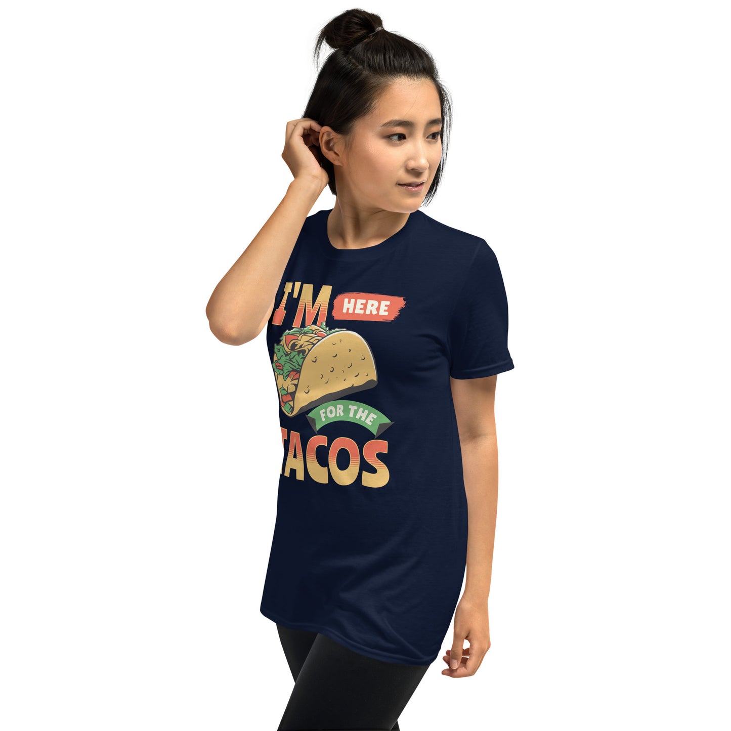 I'm Here For the Tacos Short-Sleeve Unisex T-Shirt