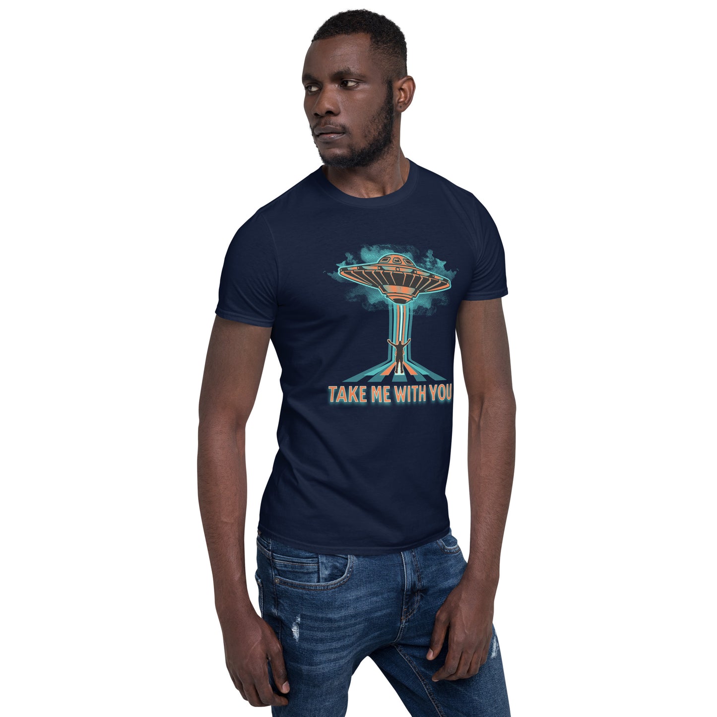 Aliens Take Me With You Short-Sleeve Unisex T-Shirt