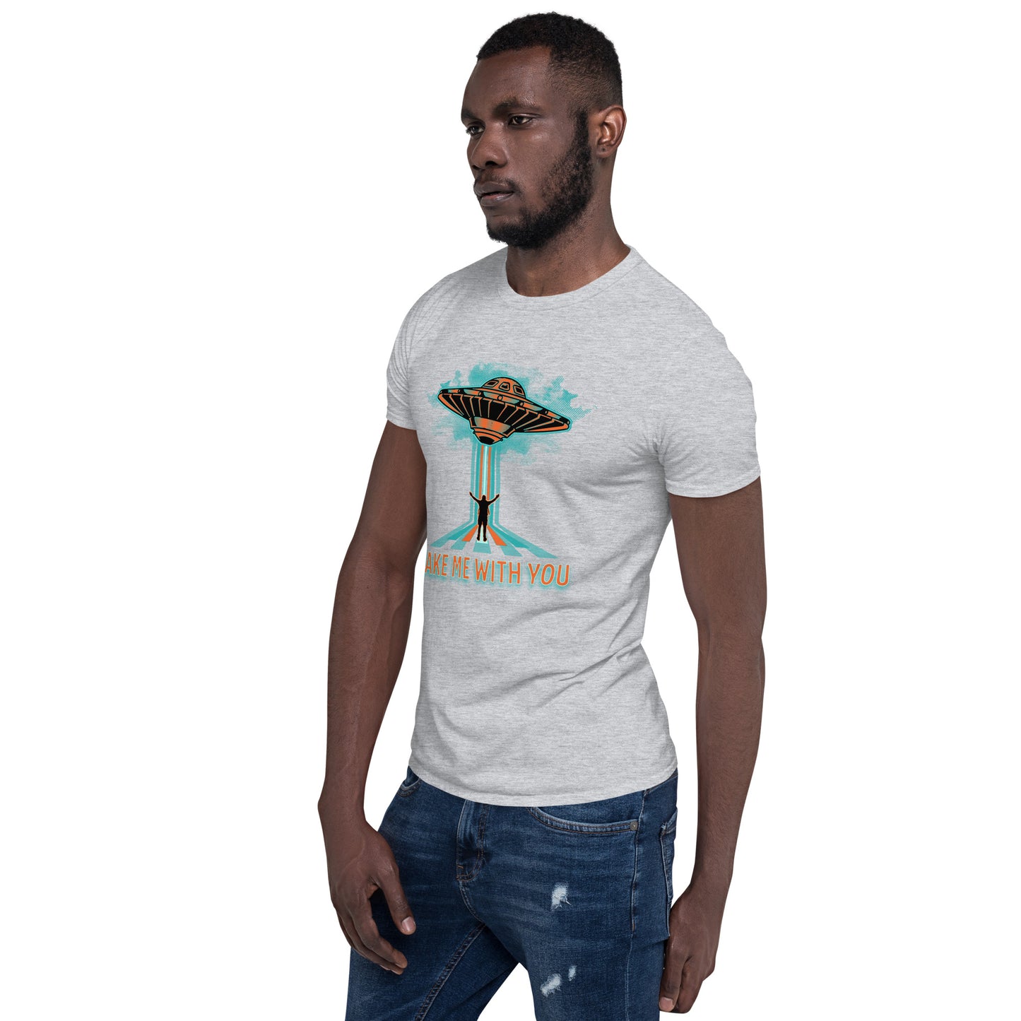 Aliens Take Me With You Short-Sleeve Unisex T-Shirt