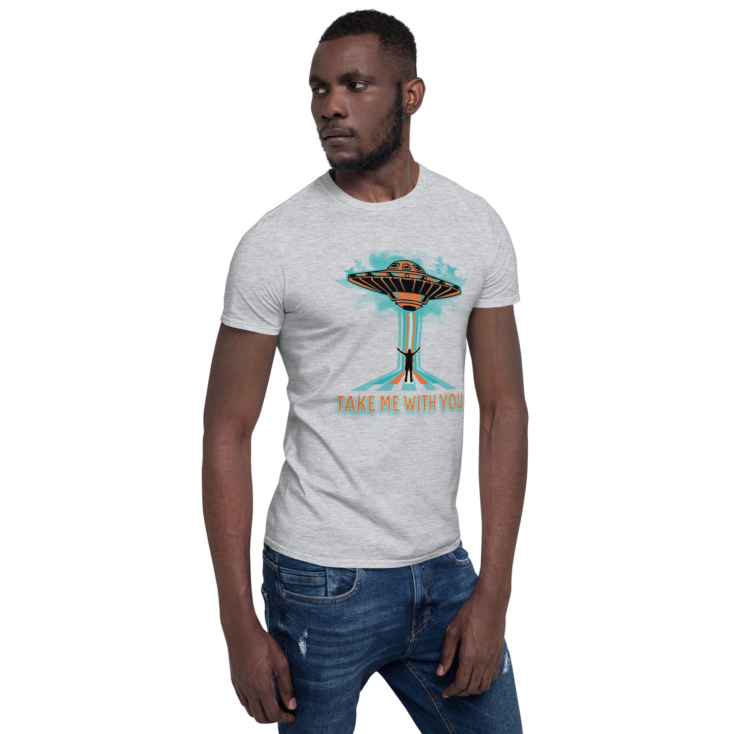 Aliens Take Me With You Short-Sleeve Unisex T-Shirt