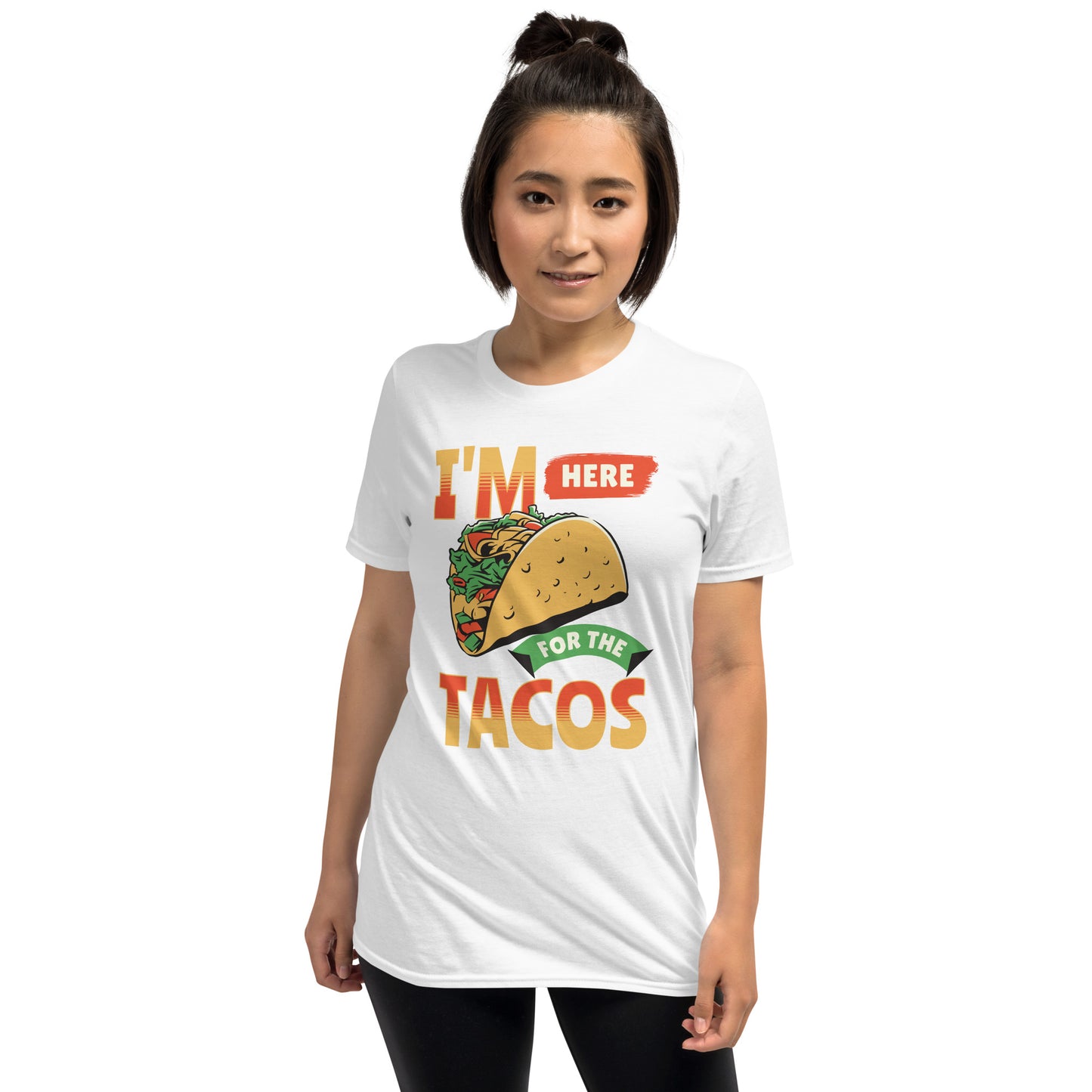 I'm Here For the Tacos Short-Sleeve Unisex T-Shirt