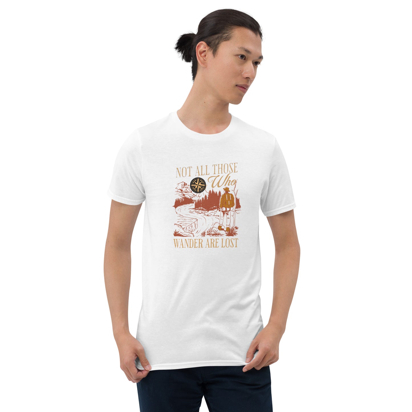 Not All Those Who Wander Are Lost Short-Sleeve Unisex T-Shirt