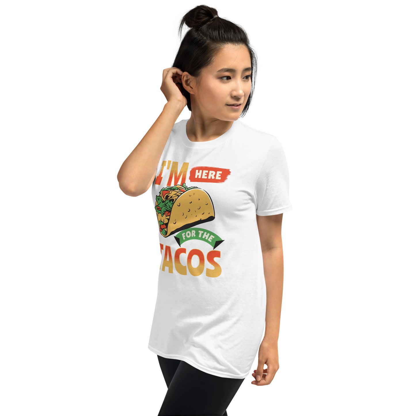 I'm Here For the Tacos Short-Sleeve Unisex T-Shirt