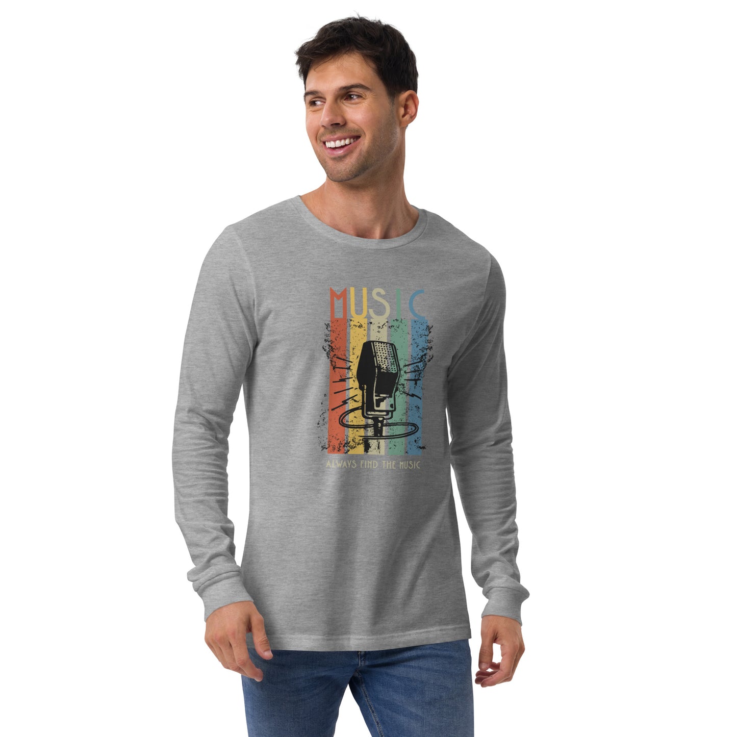 Always Find the Music Unisex Long Sleeve Shirt