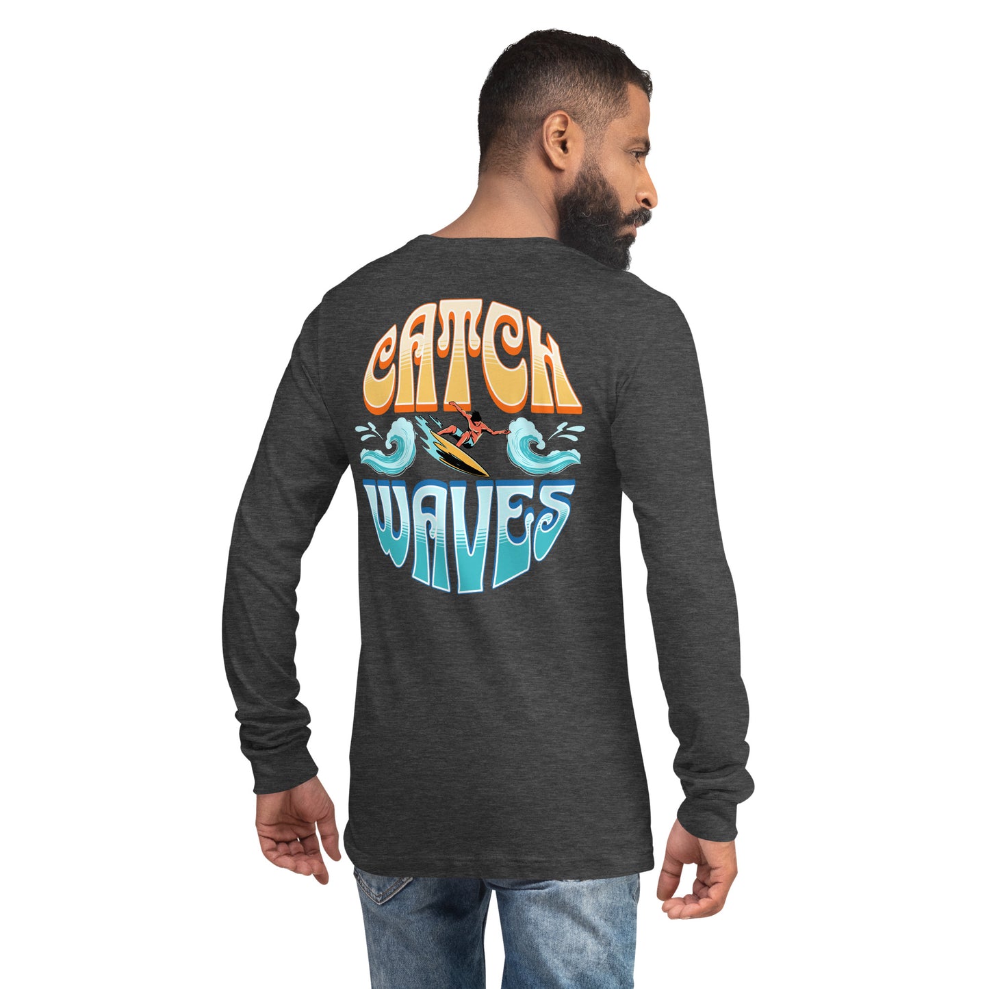 Catch Waves Unisex Long Sleeve Shirt