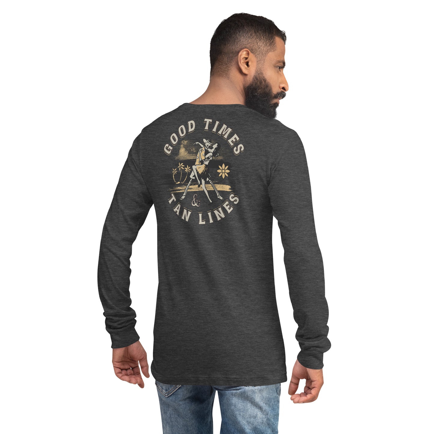 Good Times & Tan Lines Unisex Long Sleeve Shirt