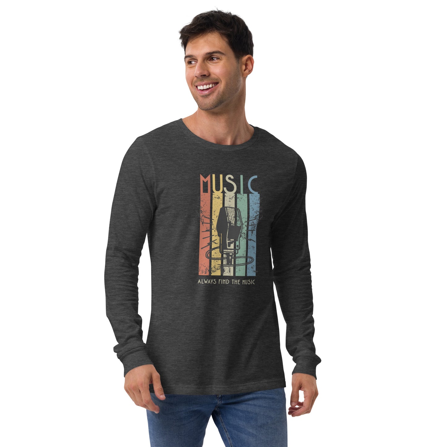 Always Find the Music Unisex Long Sleeve Shirt