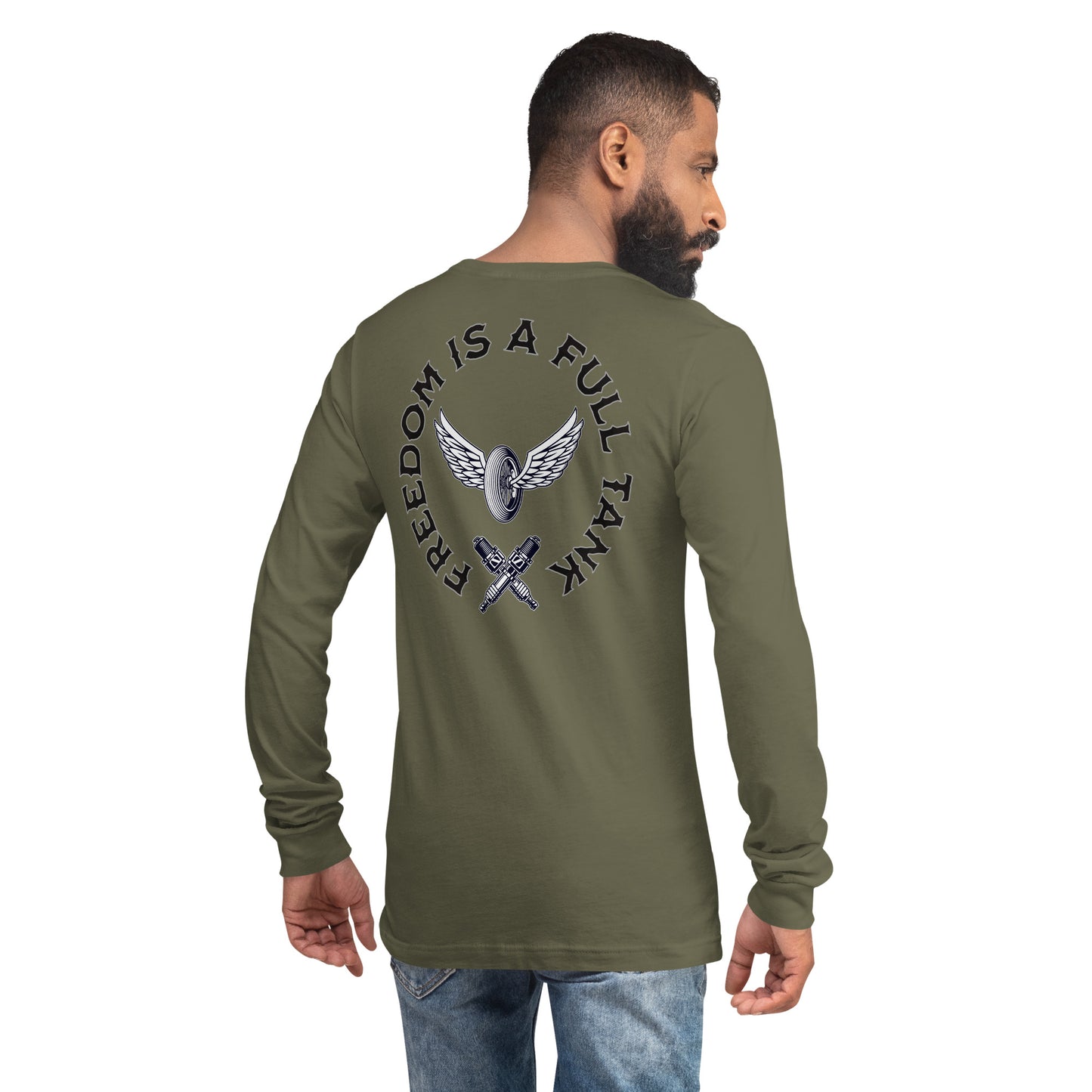 Freedom is a Full Tank Unisex Long Sleeve Shirt