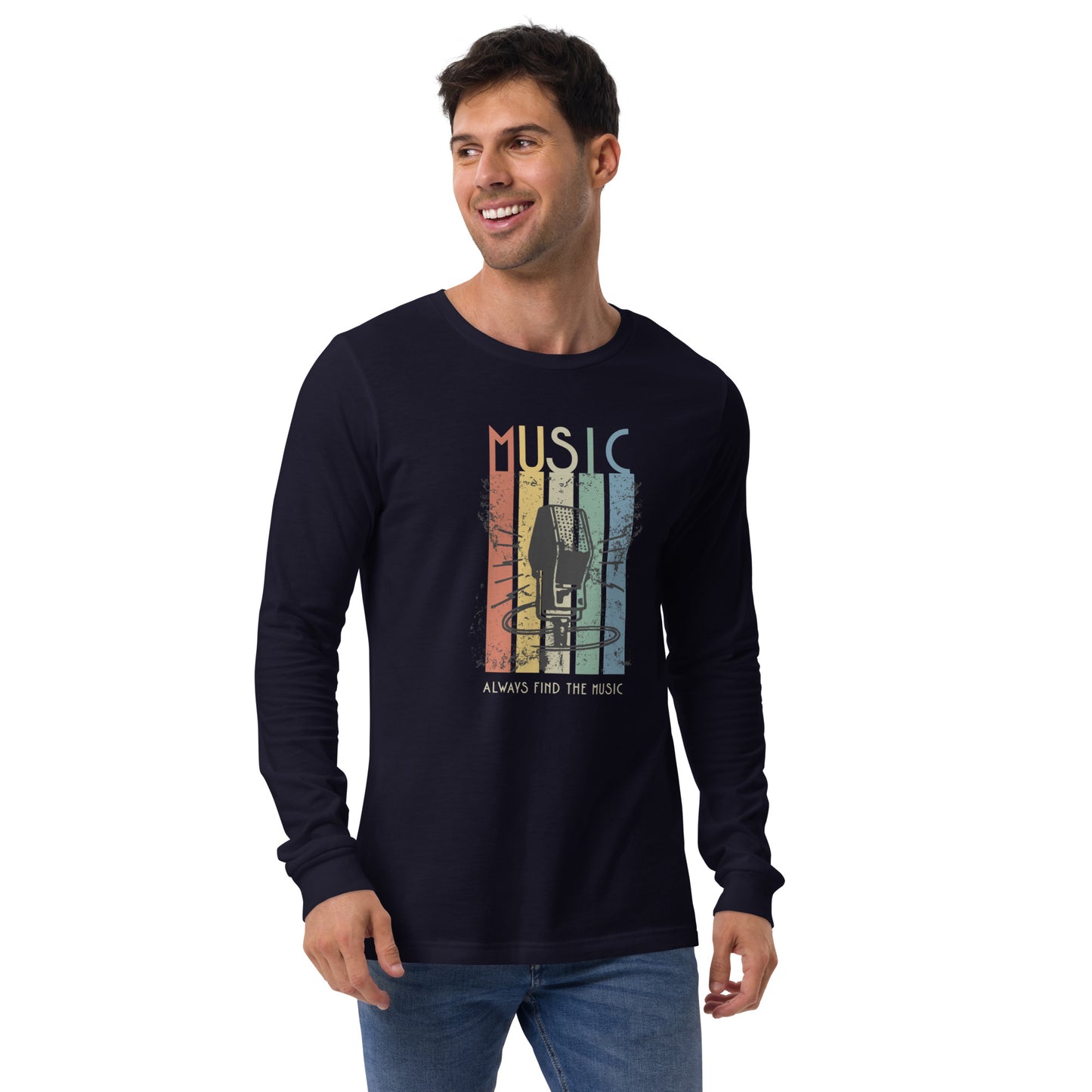 Always Find the Music Unisex Long Sleeve Shirt