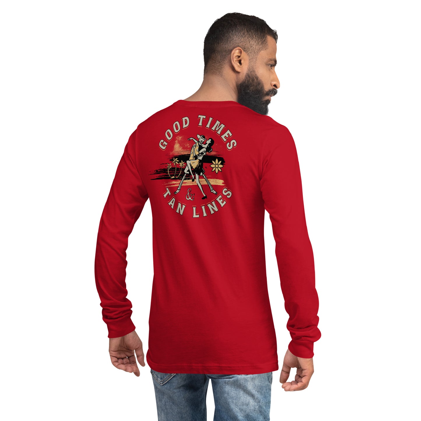 Good Times & Tan Lines Unisex Long Sleeve Shirt