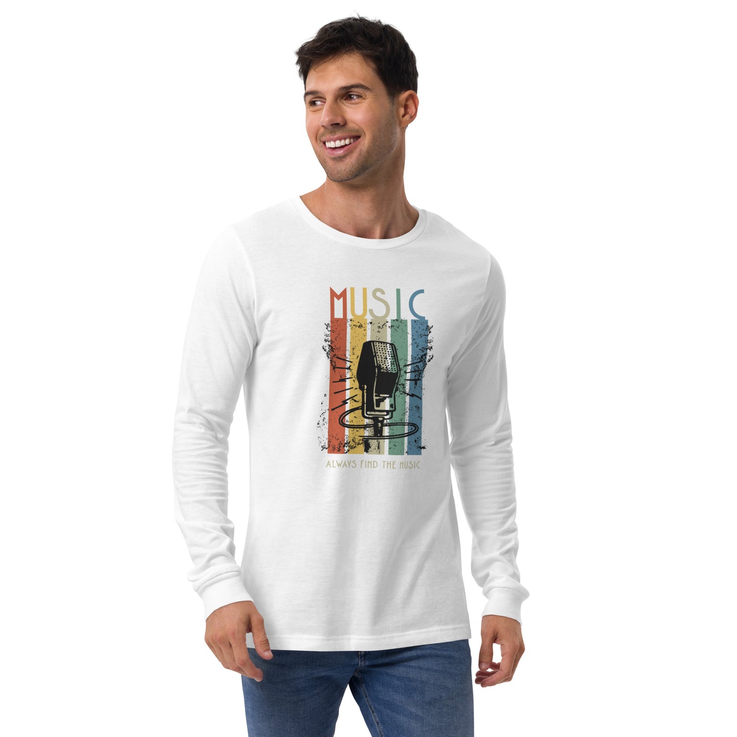 Always Find the Music Unisex Long Sleeve Shirt