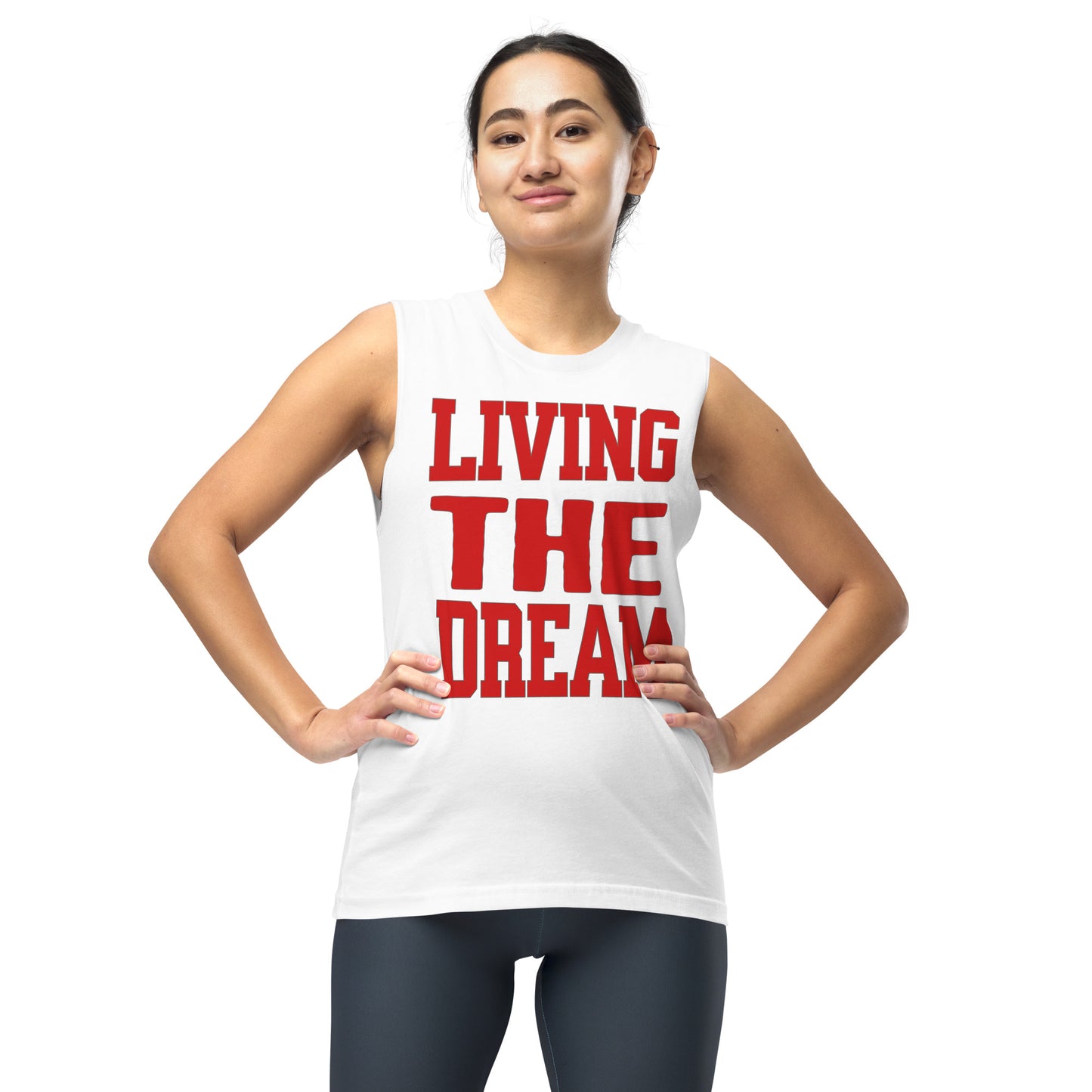 Living the Dream Unisex Muscle Shirt