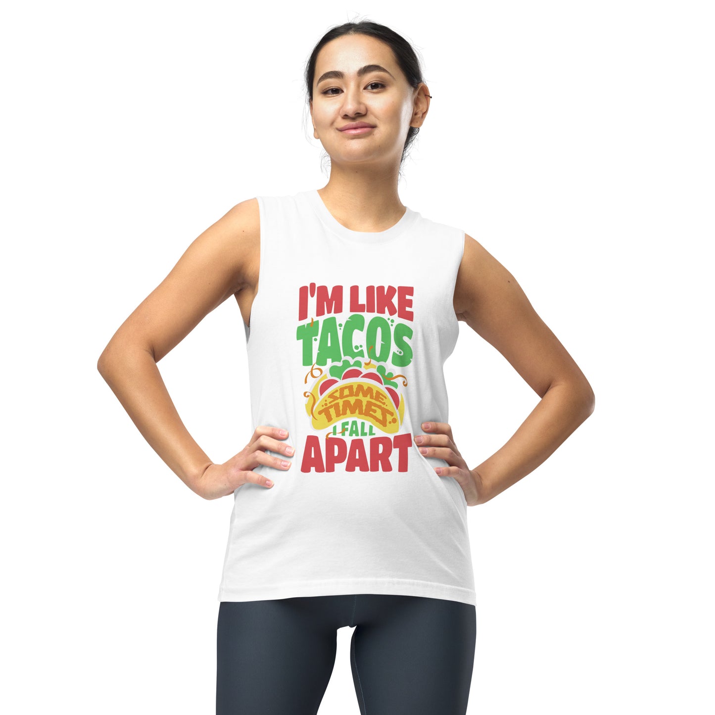 I'm Like Tacos Unisex Muscle Shirt