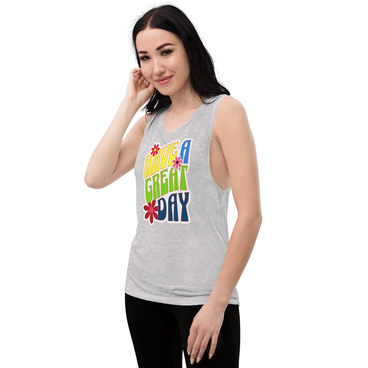 Have a Great Day Ladies’ Muscle Tank