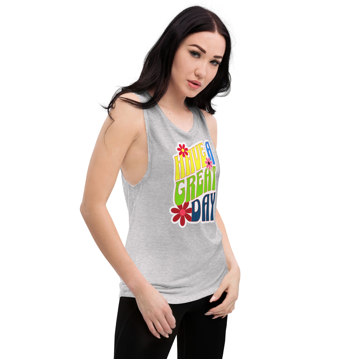 Have a Great Day Ladies’ Muscle Tank