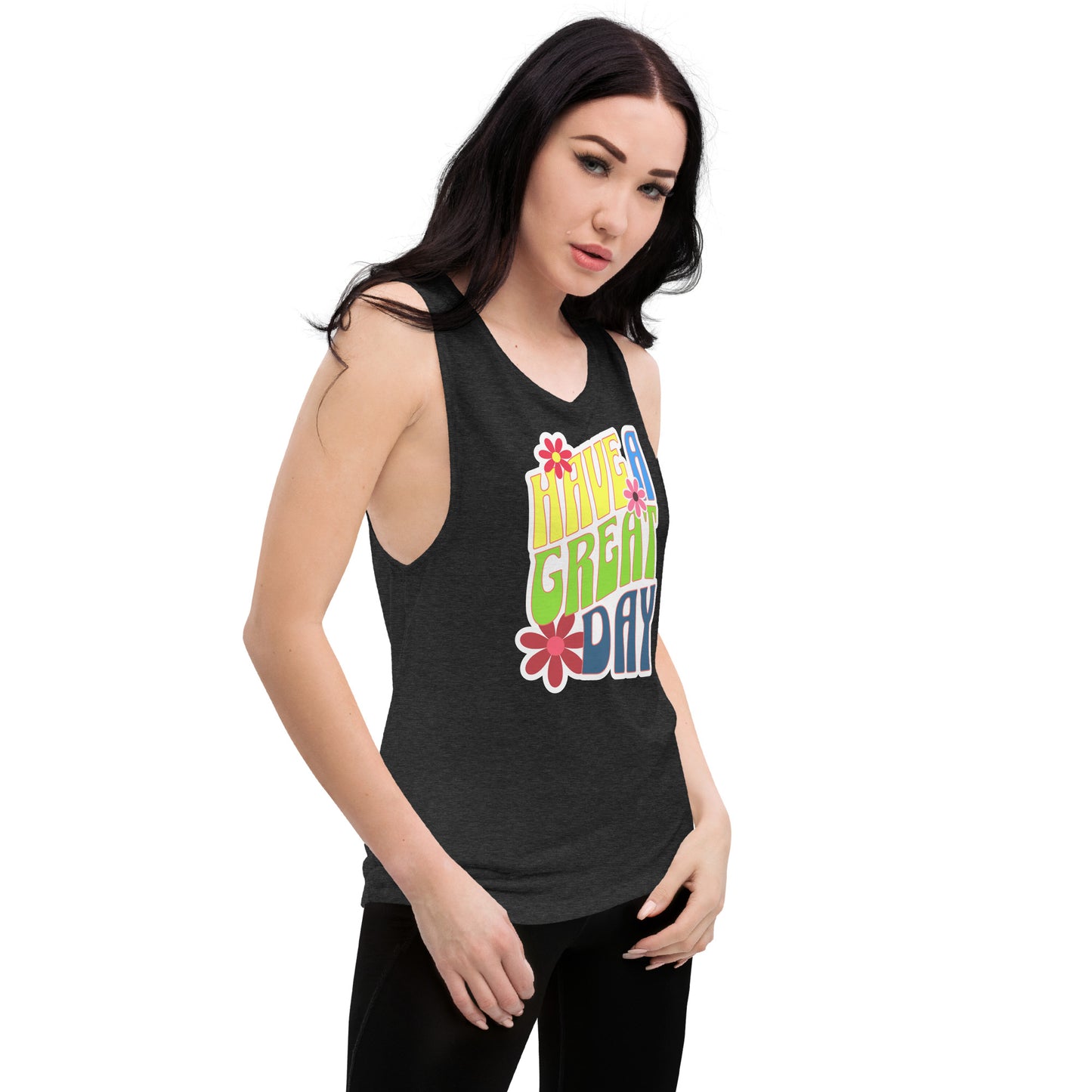 Have a Great Day Ladies’ Muscle Tank