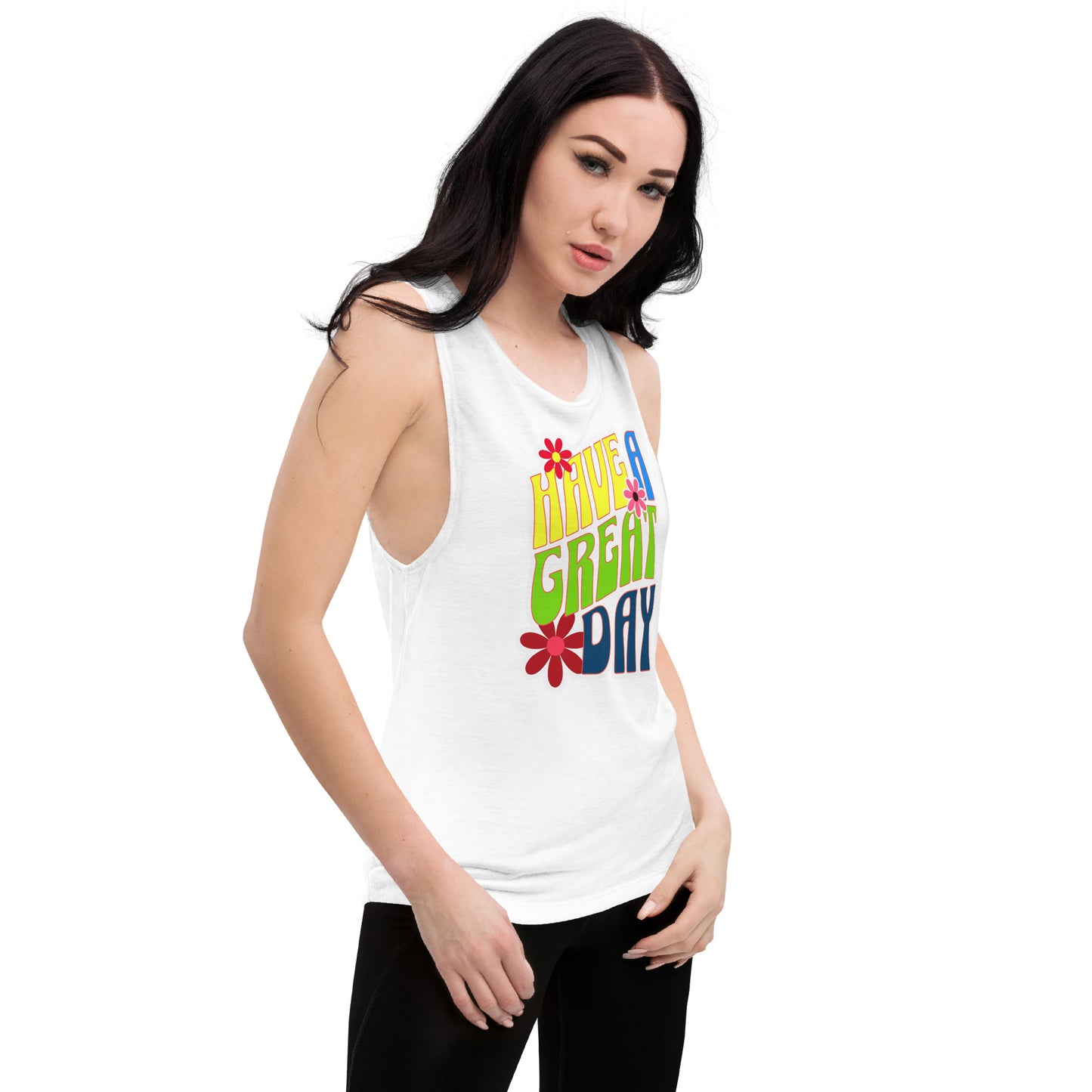 Have a Great Day Ladies’ Muscle Tank